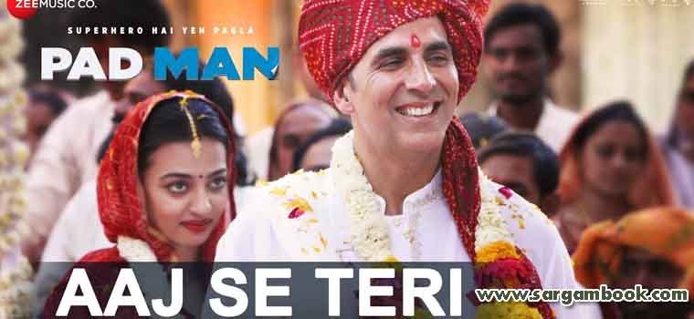 Aaj Se Teri (Padman)