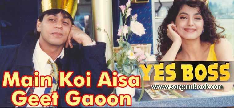 Main Koi Aisa Geet Gaoon (Yes Boss)