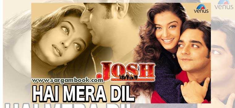 Haye Mera Dil Churake Le Gaya (Josh)