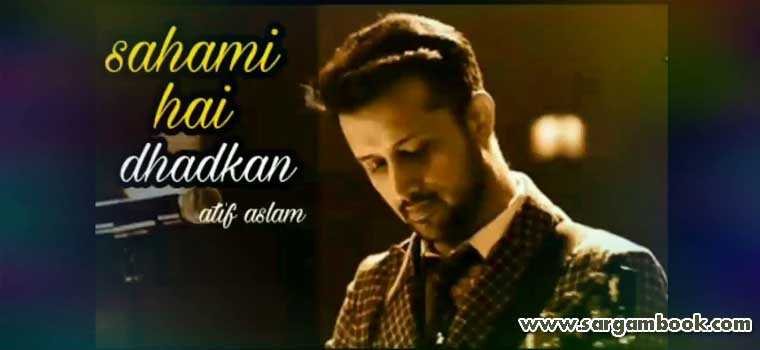 Sehmi Hai Dhadkan (Atif Aslam)