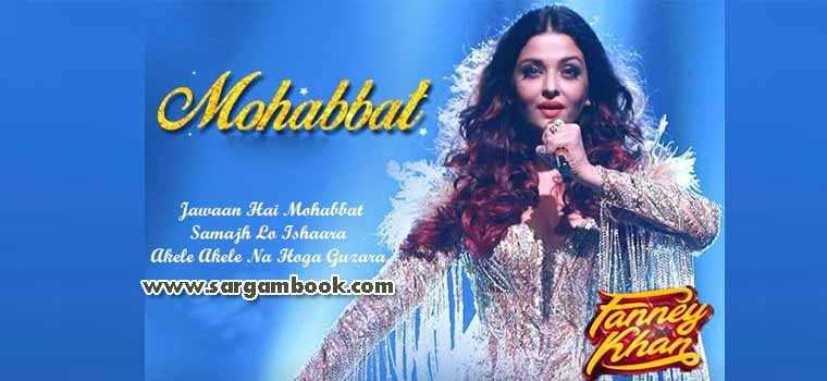 Mohabbat (Fanney Khan)