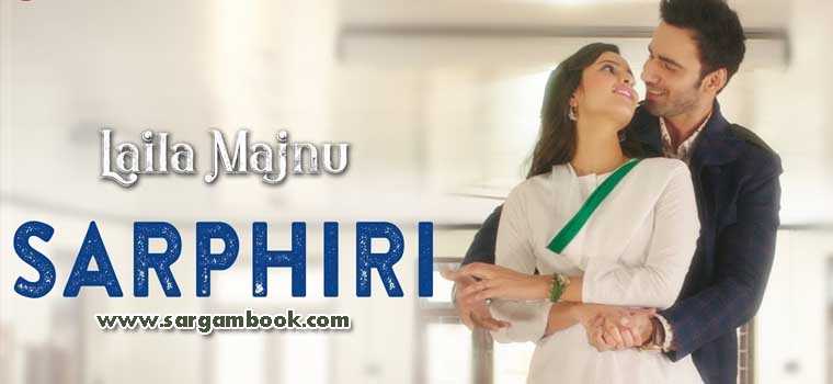 Sarphiri (Laila Majnu)