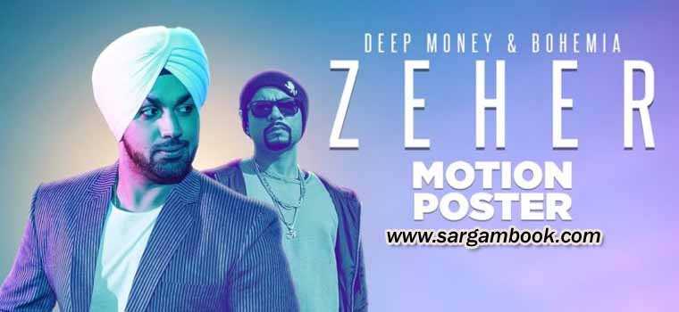 Zeher (Deep Money Feat. Bohemia)