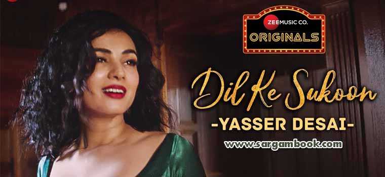 Dil Ke Sukoon (Yasser Desai)