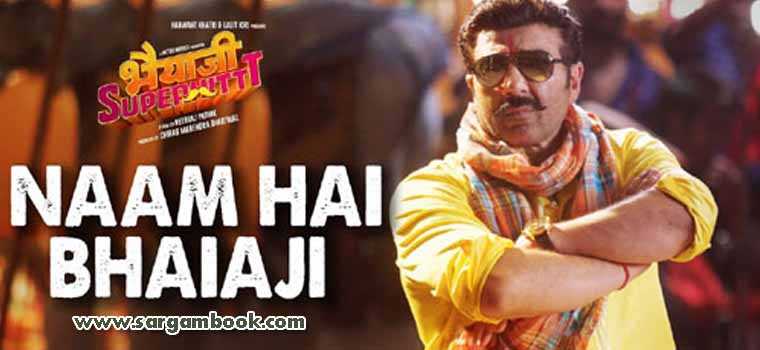 Naam Hai Bhaiaji (Bhaiaji Superhit)