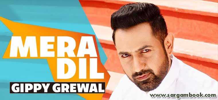 Mera Dil (Gippy Grewal)