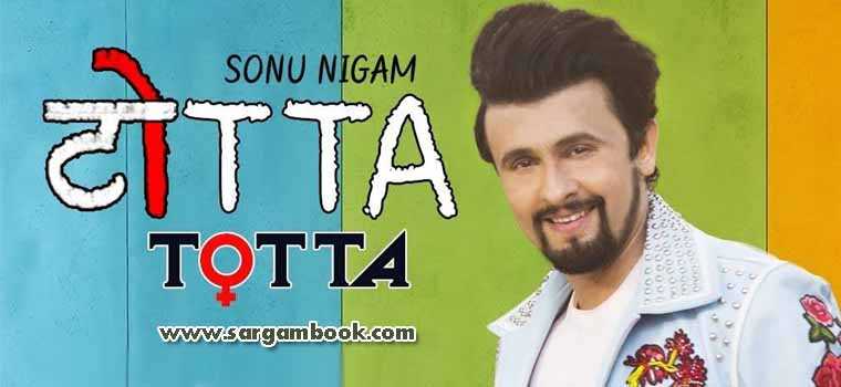 Totta (Sonu Nigam, Meet Bros)