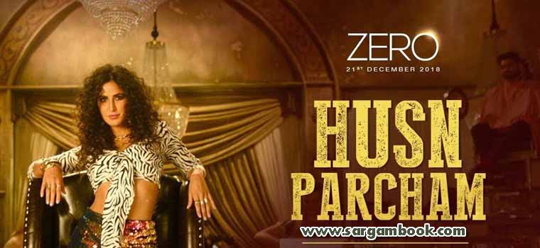 Husn Parcham (ZERO)