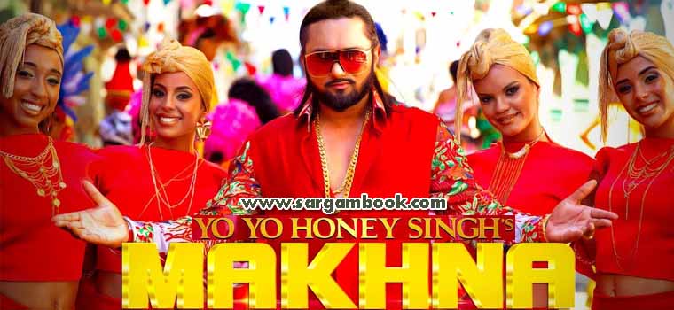 Makhna (Yo Yo Honey Singh)