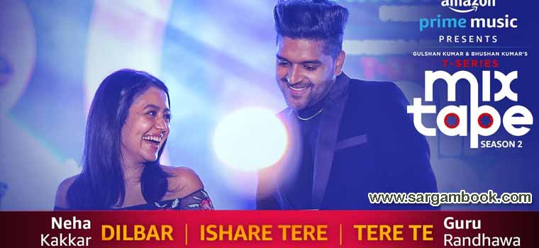 Dilbar-Ishare Tere-Tere Te (T-Series Mixtape Season 2)