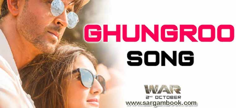 Ghungroo (War) Sargam Notes