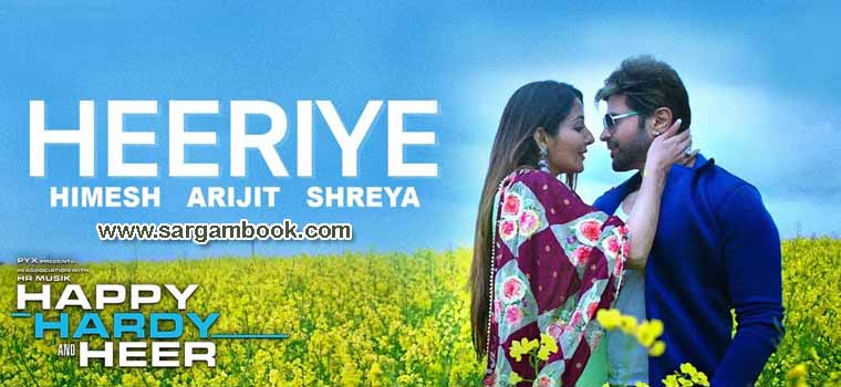 Heeriye (Happy Hardy And Heer) Sargam Notes