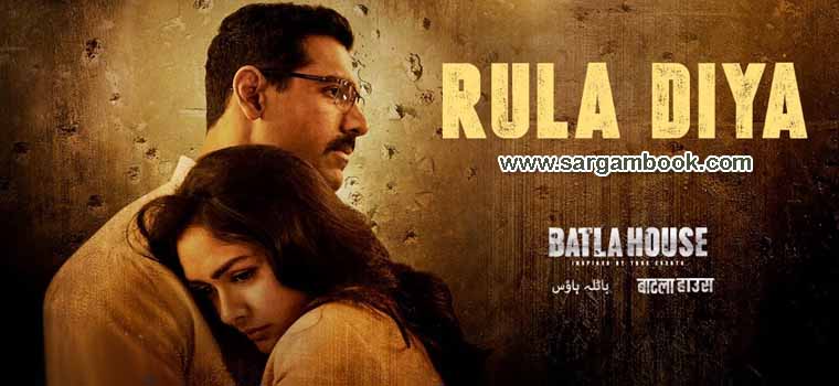 Rula Diya (Batla House) Sargam Notes