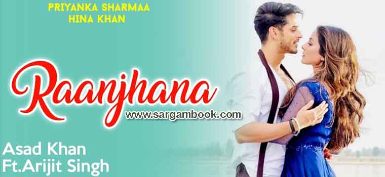 Raanjhana Sargam Notes Arijit Singh