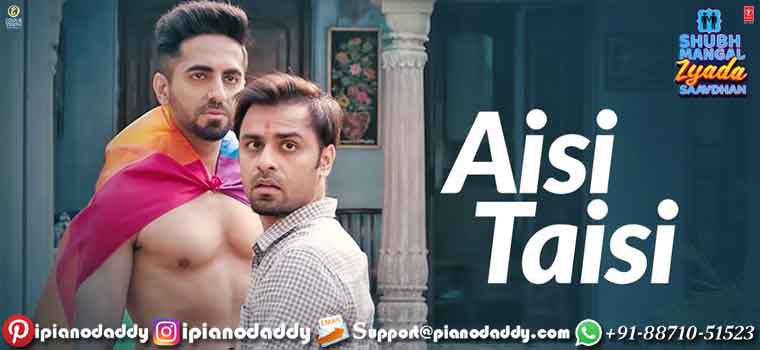 Aisi Taisi (Shubh Mangal Zyada Saavdhan) Sargam Notes