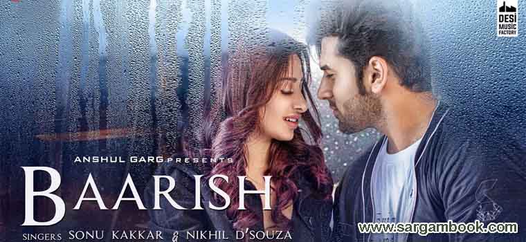 Baarish (Sonu Kakkar) Sargam Notes