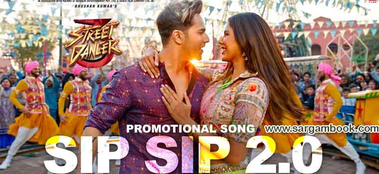 Sip Sip 2.0 (Street Dancer 3D) Sargam Notes