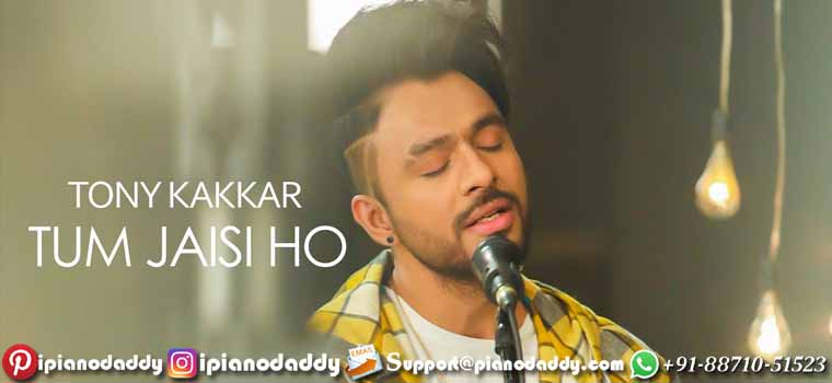 Tum Jaisi Ho (Tony Kakkar) Sargam Notes