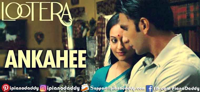 Ankahee (Lootera) Sargam Notes