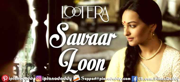 Sawaar Loon (Lootera) Sargam Notes
