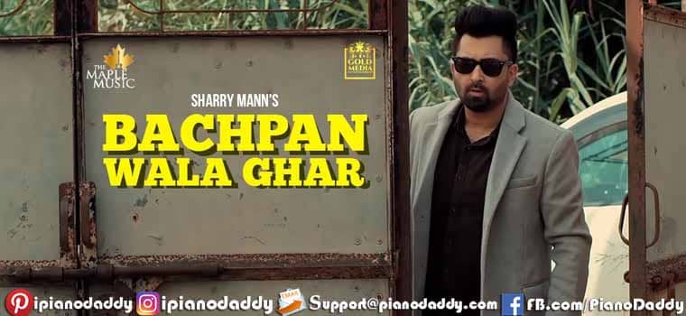 Bachpan Wala Ghar Sargam Notes Sharry Mann