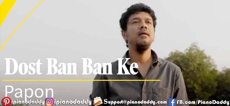 Dost Ban Ban Ke Sargam Notes Papon