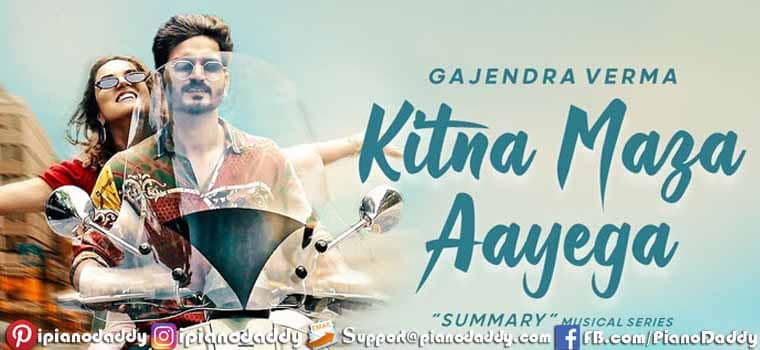 Kitna Maza Aayega Sargam Notes Gajendra Verma