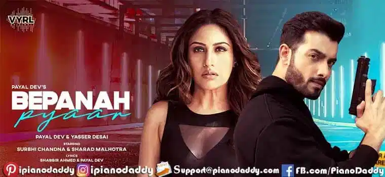 Bepanah Pyaar Sargam Notes Payal Dev, Yasser Desai