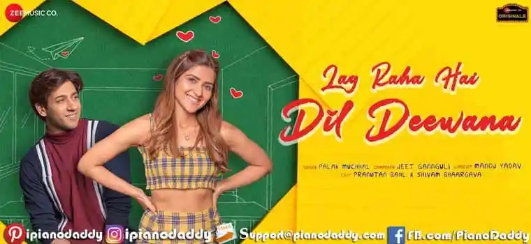 Lag Raha Hai Dil Deewana Sargam Notes Palak Muchhal