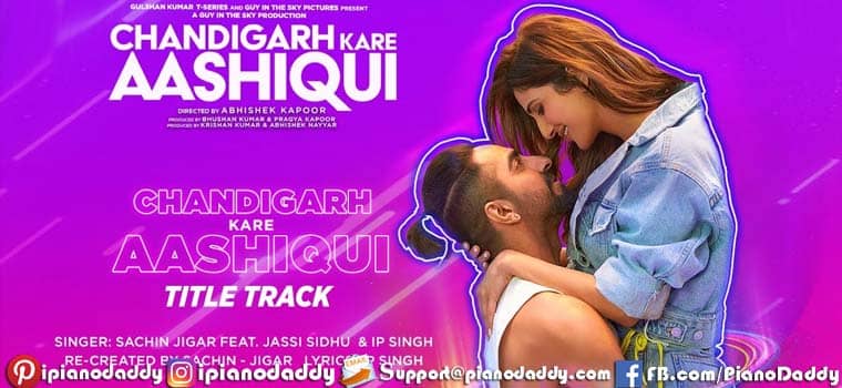 Chandigarh Kare Aashiqui (Title Song) Sargam Notes