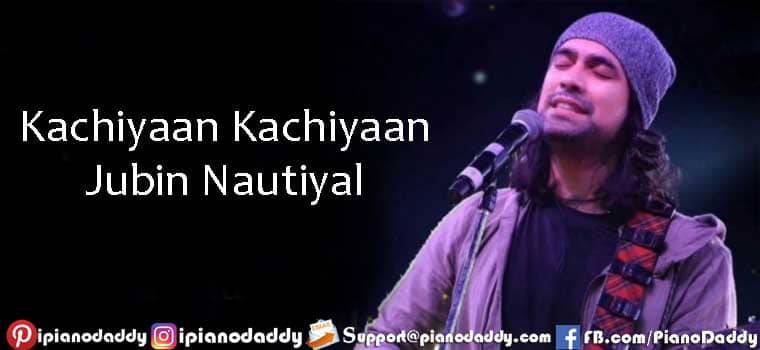 Kachiyaan Kachiyaan Sargam Notes Jubin Nautiyal