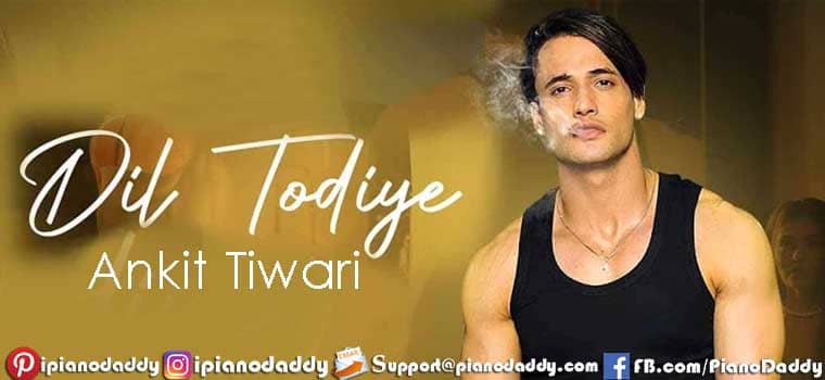 Dil Todiye Sargam Notes Ankit Tiwari