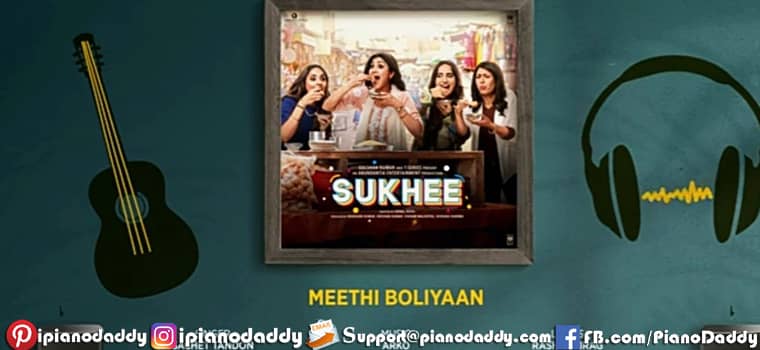 Meethi Boliyaan Sargam Notes Sukhee