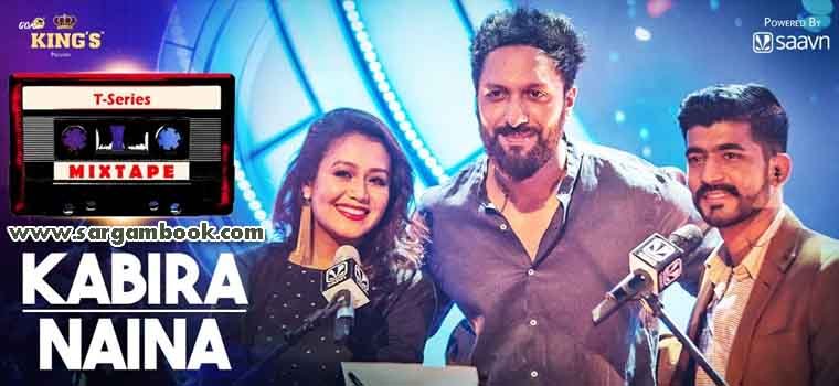 Kabira + Naina (T-Series Mixtape)