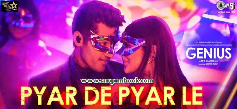 Pyar De Pyar Le (Genius)