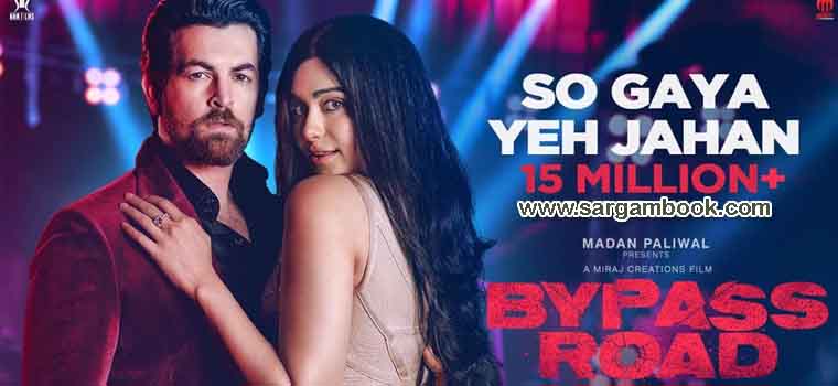 So Gaya Yeh Jahan (Bypass Road) Sargam Notes