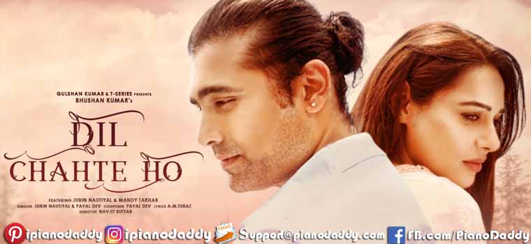Dil Chahte Ho (Jubin Nautiyal) Sargam Notes
