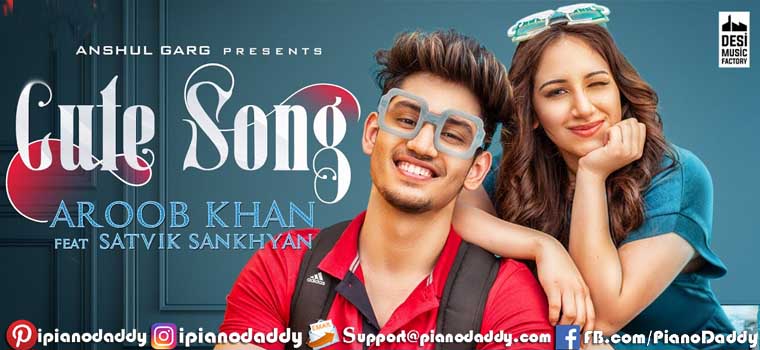 Cute Song (Aroob Khan) Sargam Notes